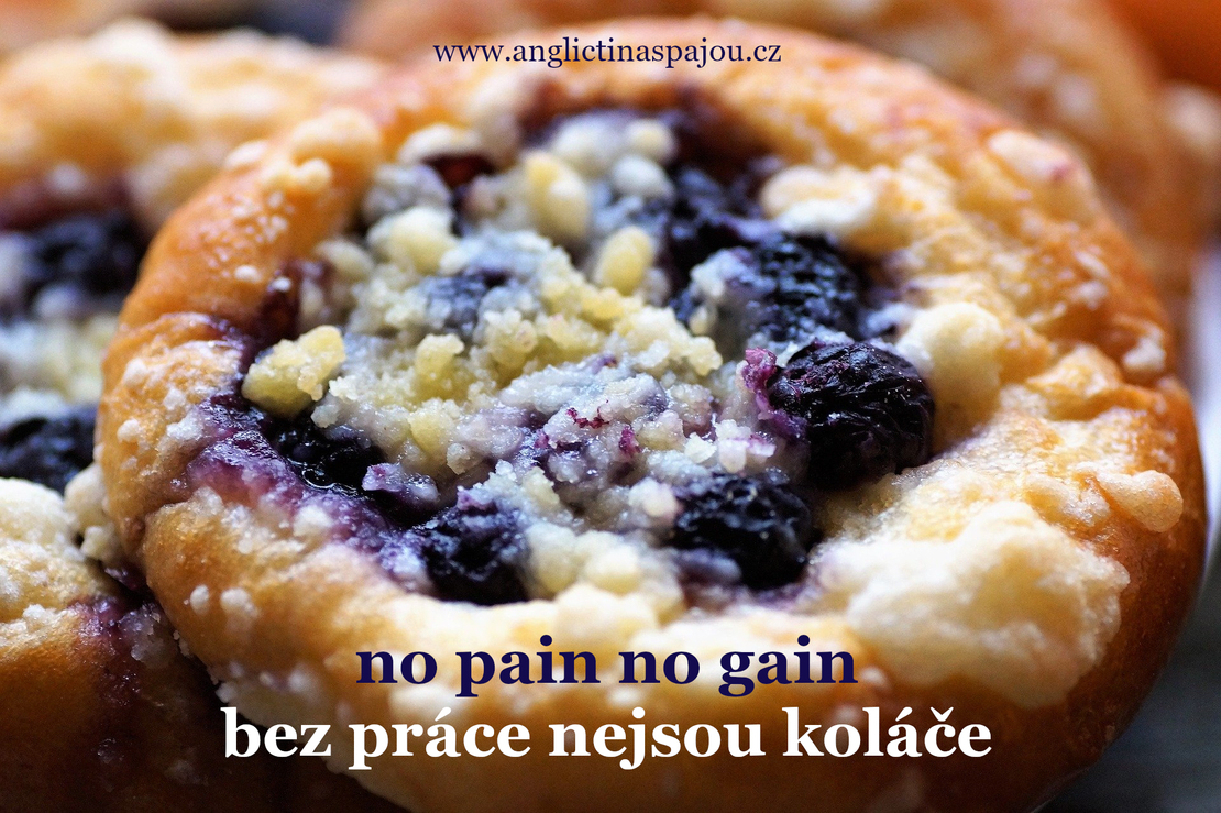 No pain no gain